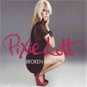 Pixie Lott - Broken Arrow