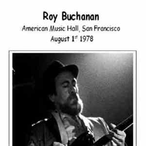 Roy Buchanan - American Music Hall, San Francisco (08-01-1978)