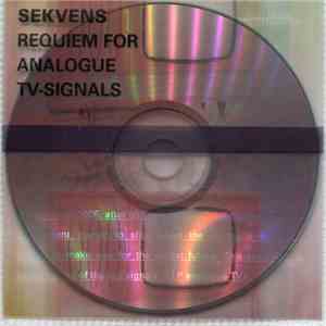 Sekvens - Requiem For Analogue TV-Signals
