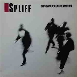 Spliff - Schwarz Auf Weiss