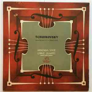 Tchaikovsky, Armenian State String Quartet - String Quartet No. 2 In F Majo ...