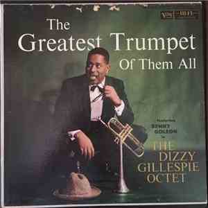 The Dizzy Gillespie Octet Featuring Benny Golson - The Greatest Trumpet Of  ...