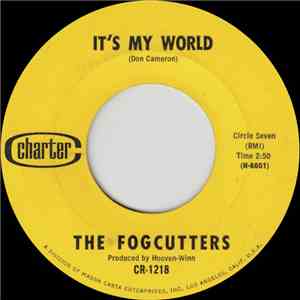 The Fogcutters - It's My World / That's Where I'll Be