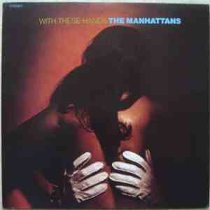 The Manhattans - With These Hands