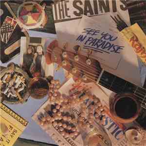 The Saints  - See You In Paradise