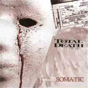 Total Death  - Somatic