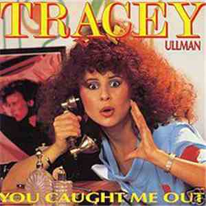 Tracey Ullman - You Caught Me Out