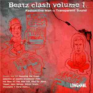 Various - Beatz Clash Volume 1 - Radioactive Man Vs Transparent Sound
