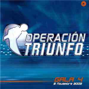 Various - Operación Triunfo Gala 4 (6 Noviembre 2002)