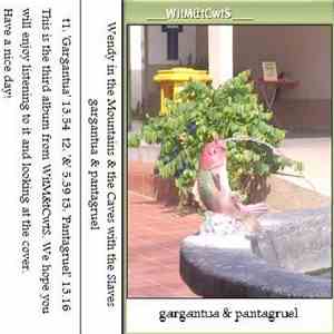 Wendy In The Mountains And The Caves With The Slaves -  gargantua & pantagruel