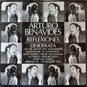 Arturo Benavides - Reflexiones