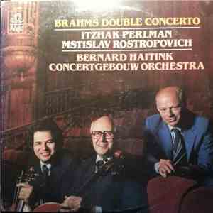 Brahms, Perlman, Rostropovich, Haitink, Concertgebouw Orchestra - Double Co ...