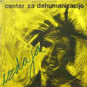 Center Za Dehumanizacijo - Izdaja