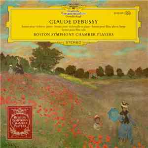 Claude Debussy, Boston Symphony Chamber Players - Sonate Pour Violon Et Pia ...