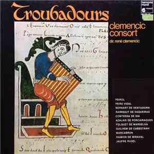 Clemencic Consort Dir. René Clemencic - Troubadours