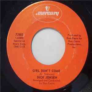 Dick Jensen - Girl Don't Come / Groove With What You've Got
