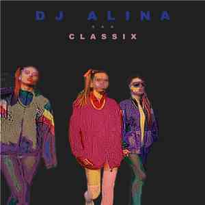 DJ Alina - Classix