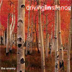 Driving In Silence - The Enemy