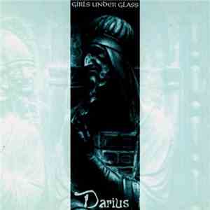 Girls Under Glass - Darius