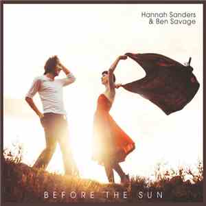 Hannah Sanders  &  Ben Savage  - Before The Sun