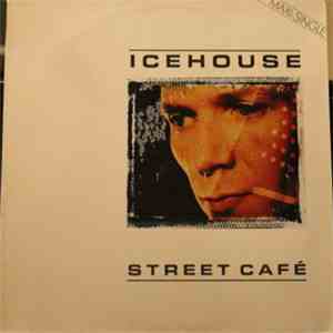 Icehouse - Street Café