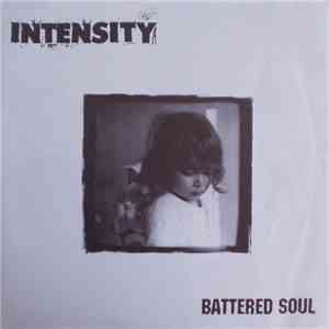 Intensity  - Battered Soul