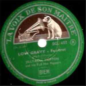 Jelly Roll Morton And His Red Hot Peppers - Low Gravy / Strokin’ Away