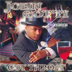 John Got'ti - Cut Throat