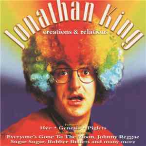 Jonathan King - Creations & Relations