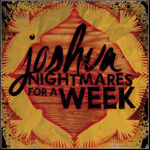 Joshua  / Nightmares For A Week - There Are No Rules / Doomsday Party
