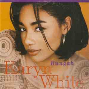 Karyn White - Hungah