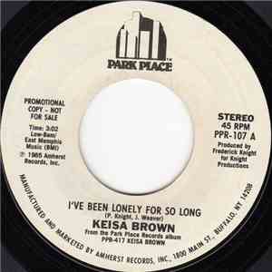 Keisa Brown - I've Been Lonely For So Long