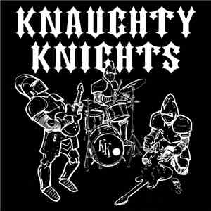Knaughty Knights - Tommy Of The River