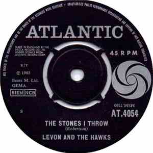 Levon And The Hawks - The Stones I Throw / He Don't Love You
