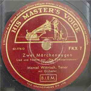 Marcel Wittrisch - Zwei Märchenaugen / Wolgalied