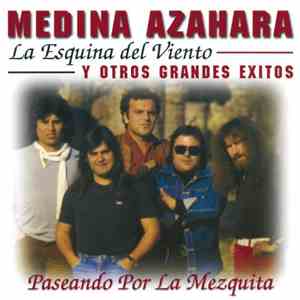 Medina Azahara - La esquina del viento y otros grandes éxitos