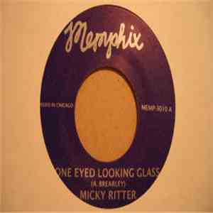 Micky Ritter - One Eyed Looking Glass / Silent Lioness