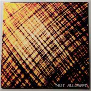 Not Allowed - Not Allowed