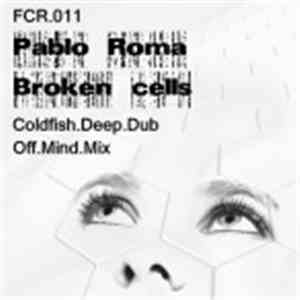 Pablo Roma - Broken Cells