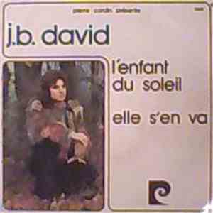 Pierre Cardin Présente J.B. David - L'Enfant Du Soleil / Elle S'En Va