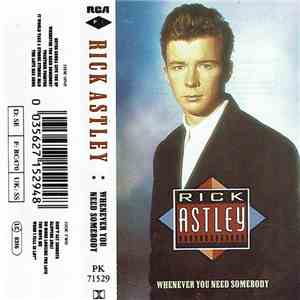Rick Astley - Whenever You Need Somebody