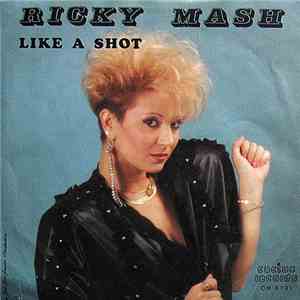 Ricky Mash - Like A Shot