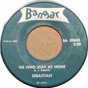 Sebastian  - We Who Stay At Home / I'm The Boy