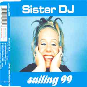Sister DJ - Sailing 99
