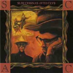Slim Cessna's Auto Club - The Bloudy Tenent Truth Peace