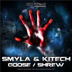 Smyla & Kitech - Goose / Shrew