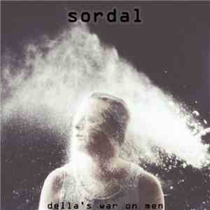 Sordal - Della's War On Men