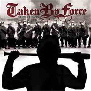 Taken By Force  - We Will Remain