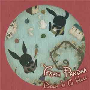 Texas Pandaa - Down In The Hole