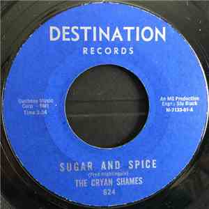 The Cryan Shames - Sugar And Spice / Ben Franklin's Almanac